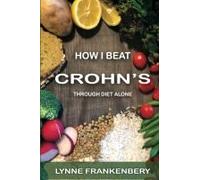 How I Beat Crohn's