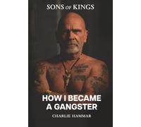 How I became a Gangster: A True Crime Memoir from Europe’s Criminal Underworld