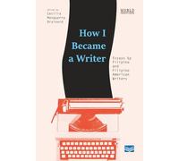 How I Became a Writer: Essays by Filipino and Filipino American Writers