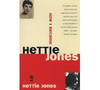 How I Became Hettie Jones