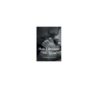 How I Became "Mr. Mom" Paperback Book By Jones,Romeo,