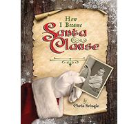 How I Became Santa Clause