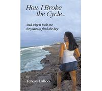 How I Broke The Cycle...