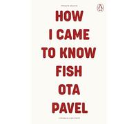 How I Came to Know Fish – Penguin Books