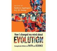 How I Changed My Mind about Evolution: Evangelicals Reflect on Faith and Science (Biologos Partenership Books) - [Version Originale] Inconnu (Auteur)