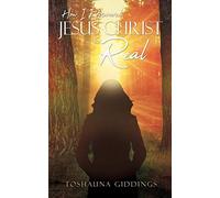 How I Discovered Jesus Christ Is Real