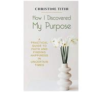 How I Discovered My Purpose