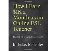 How I Earn $1k A Month As An Online Esl Teacher: Earn $16-$22 An Hour Part-Time, Remotely! (Education Series)