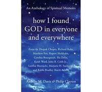 How I Found God in Everyone and Everywhere: An Anthology of Spiritual Memoirs - [Version Originale] Inconnu (Auteur)