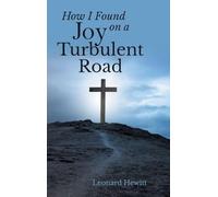 How I Found Joy on a Turbulent Road