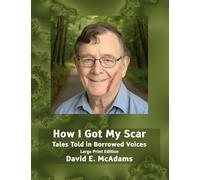How I Got My Scar: Tales Told in Borrowed Voices