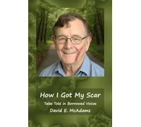 How I Got My Scar: Tales Told in Borrowed Voices