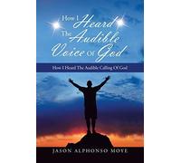 How I Heard The Audible Voice Of God