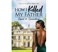 How I Killed My Father