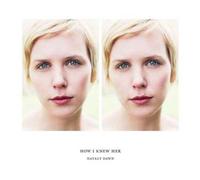How I Knew Her