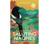 How I Learned to Stop Saluting Magpies: A Lifeline List and Letting Go of Fear