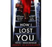 How I Lost You: 'Utterly gripping' Clare Mackintosh