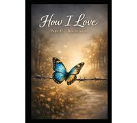 How I Love: Part ll -Boundaries