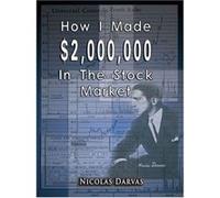 How I Made $2,000,000 In The Stock Market Nicolas Darvas (Auteur)