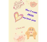 How I made 2026 my best year