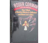 How I Made a Hundred Movies in Hollywood and Never Lost a Dime Jim Jerome, Roger Corman (Auteur)