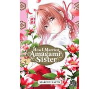 Marcey Naitô – How I Married an Amagami Sister T04 – Manga – Broché – Pika Édition