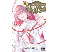 How I Married an Amagami Sister T18 - Marcey Naitô - Pika - broché - Manga
