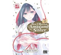 How I Married an Amagami Sister T19 - Marcey Naitô - Pika - ebook (ePub illustré) - Manga