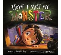 How I Met My Monster by Amanda Noll Amanda Noll (Auteur)