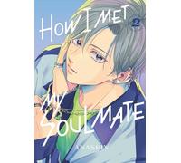 How I Met My Soulmate 2 – Kodansha Comics