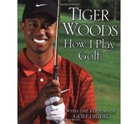 How I Play Golf Tiger Woods (Auteur)