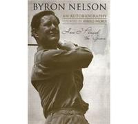 How I Played the Game by Byron Nelson Byron Nelson (Auteur)