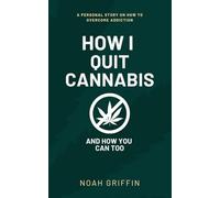 How I Quit Cannabis