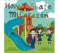 How I Share Mi Corazón