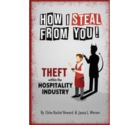 How I Steal From You: Theft Within The Hospitality Industry