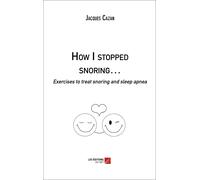 How I Stopped Snoring... - Exercises To Treat Snoring And Sleep Apnea