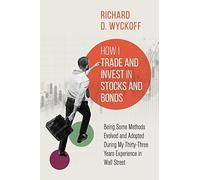 How I Trade And Invest In Stocks And Bonds