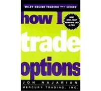 How I Trade Options Najarian, Jon (Auteur)