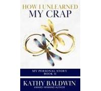 How I Unlearned My Crap