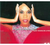 DANA DAWSON – How I Wanna be Loved – CD – Import