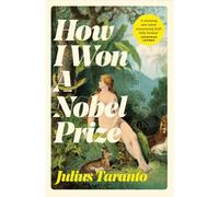 How I Won A Nobel Prize