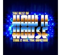 How II House - The Best Of - Time 2 Feel The Rhythm