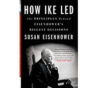 How Ike Led by Susan Eisenhower Susan Eisenhower (Auteur)