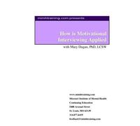 How is Motivational Interviewing Applied with Mary Dugan, PhD