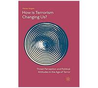 How Is Terrorism Changing Us?