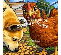 How It All Began ~ The Origin Of Serenity Ridge: Coop Legends Of Serenity Ridge