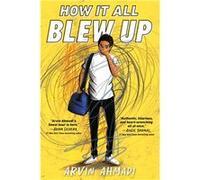How It All Blew Up | Arvin Ahmadi Arvin Ahmadi (Auteur)