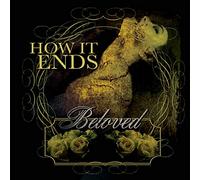 How It Ends - Beloved [Import]