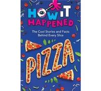 How It Happened Pizza by WonderLab Group WonderLab Group (Auteur)