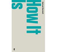 How It Is by Samuel Beckett (2009-11-05)